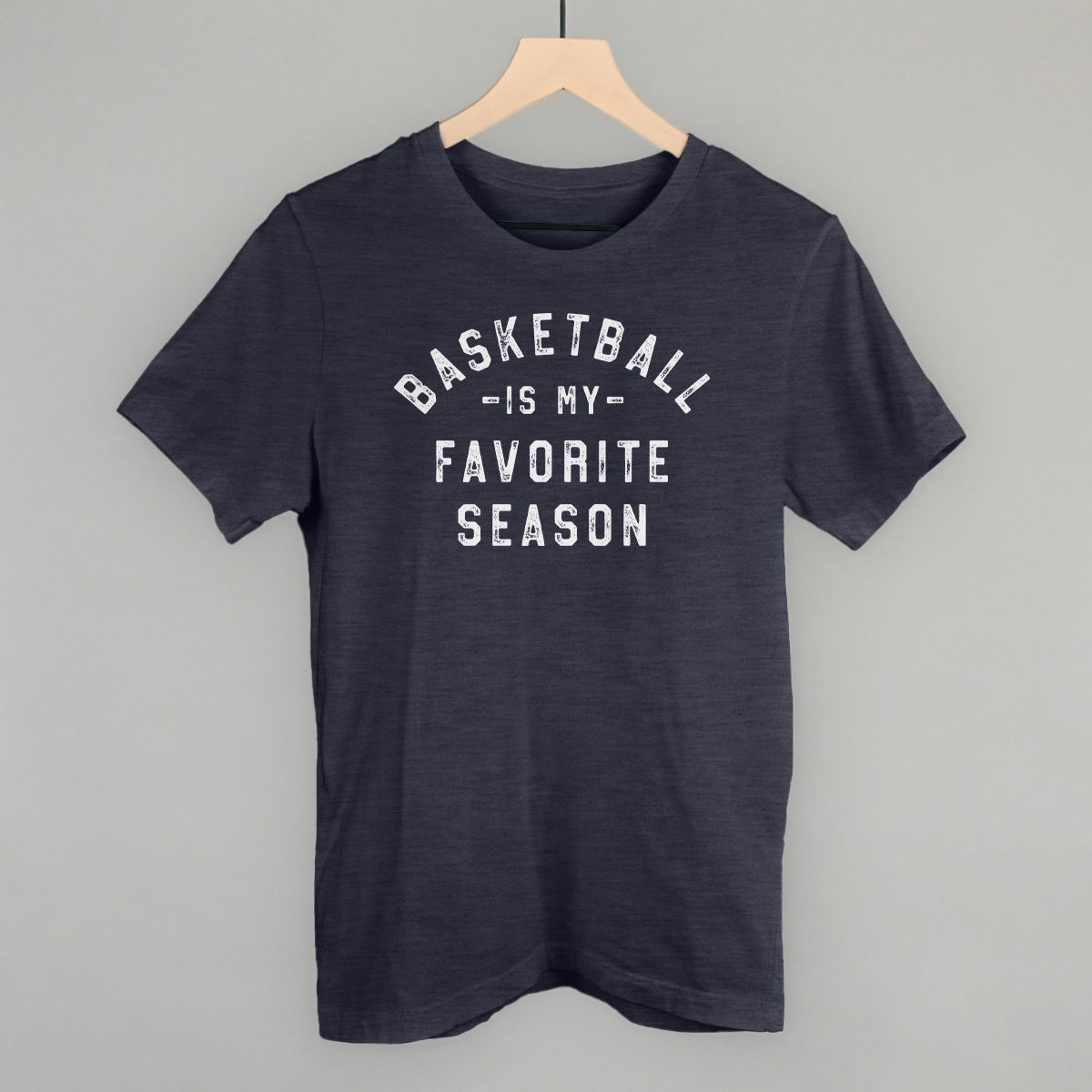 Basketball Is My Favorite Season Tee